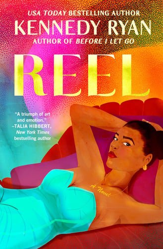 Book cover: Reel by Kennedy Ryan
