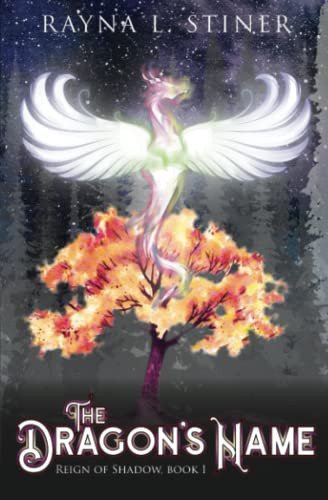 Book cover: The Dragon's Name by Rayna L Stiner