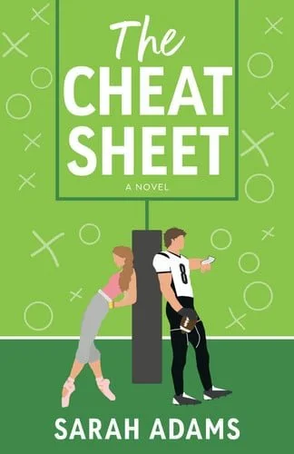 Book cover: The Cheat Sheet: A Novel by Sarah Adams