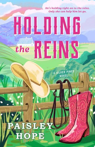 Book cover: Holding the Reins A Silver Pines Novel by Paisley Hope