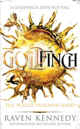 Book cover: Goldfinch (The Plated Prisoner, 6) by Raven Kennedy