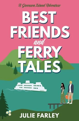 Book cover: Best Friends and Ferry Tales by Julie Farley