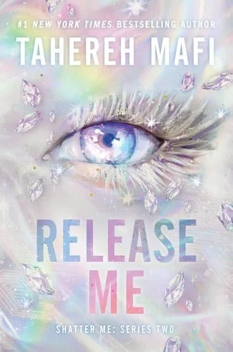 Book cover: Release Me by Tahereh Mafi