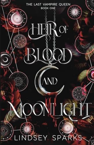 Book cover: Heir of Blood and Moonlight by Lindsey Sparks