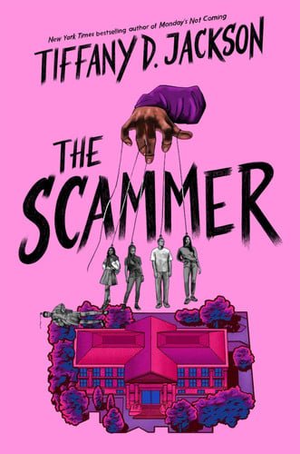 Book cover: The Scammer by Tiffany D. Jackson