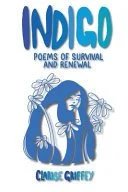 Book cover: Indigo - Poems of Survival and Renewal by CLARISE. GRIFFEY