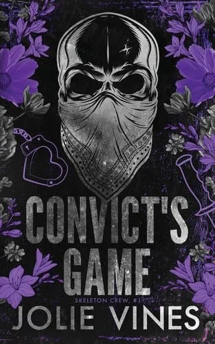 Book cover: Convict's Game (Skeleton Crew, #1) ALTERNATIVE COVER by Vines, Jolie