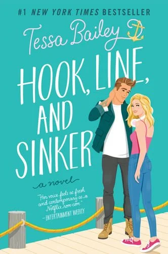 Book cover: Hook, Line, and Sinker: A Novel (Bellinger Sisters, 2) by Tessa Bailey