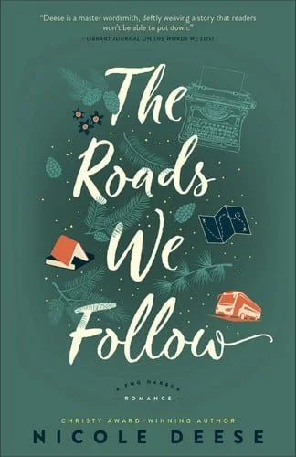 Book cover: The Roads We Follow by Nicole Deese