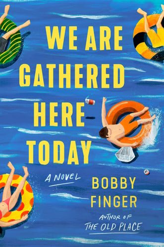 Book cover: We Are Gathered Here Today by Bobby Finger