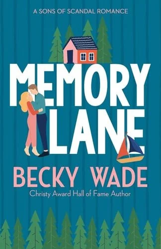 Book cover: Memory Lane A Sweet Contemporary Romance by Becky Wade