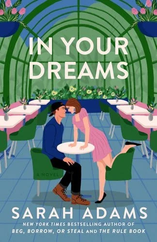Book cover: In Your Dreams: A Novel by Sarah Adams