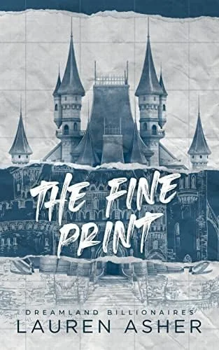 Book cover: The Fine Print Special Edition (Dreamland Billionaires, 1) by Lauren Asher