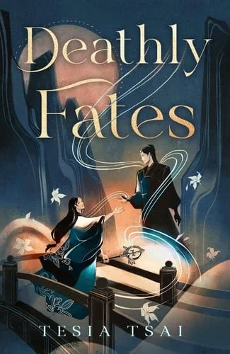 Book cover: Deathly Fates by Tesia Tsai