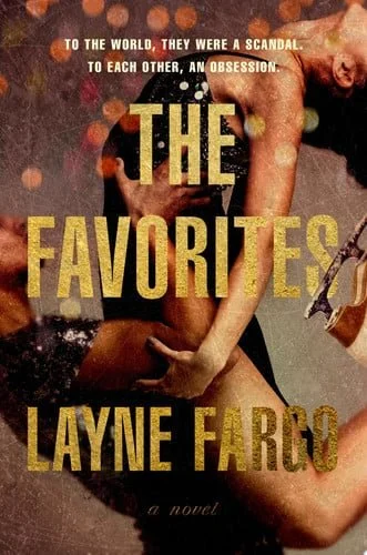 Book cover: The Favorites: A Novel by Layne Fargo; Mary Yukari Waters