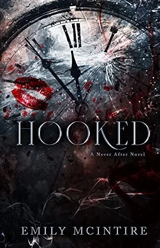 Book cover: Hooked: A Dark, Contemporary Romance (Never After Series) by Emily McIntire