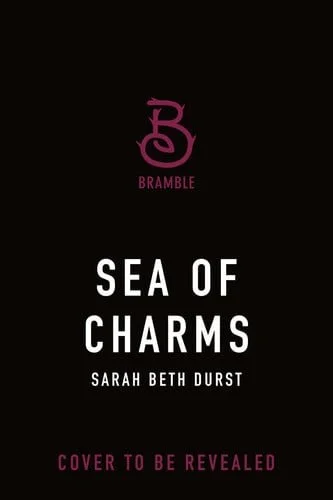 Book cover: Sea of Charms by Sarah Beth Durst