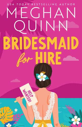Book cover: Bridesmaid for Hire by Meghan Quinn