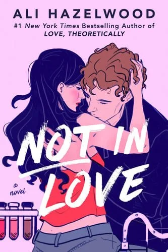 Book cover: Not in Love by Ali Hazelwood