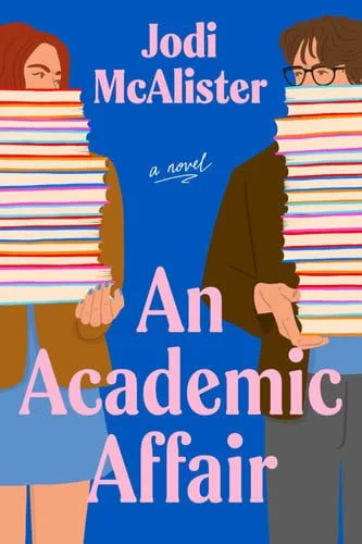 Book cover: An Academic Affair: A Novel by Jodi McAlister