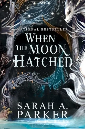 Book cover: When the Moon Hatched: A Novel (The Moonfall Series, 1) by Sarah A. Parker