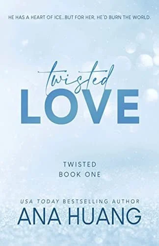 Book cover: Twisted Love (Twisted, 1) by Ana Huang