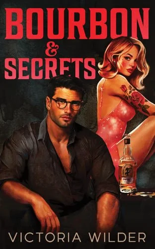 Book cover: Bourbon and Secrets (Standard Edition) by Victoria Wilder