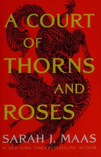 Book cover: A Court of Thorns and Roses (A Court of Thorns and Roses, 1) by Sarah J. Maas