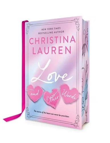 Book cover: Love and Other Words: Deluxe Edition by Christina Lauren