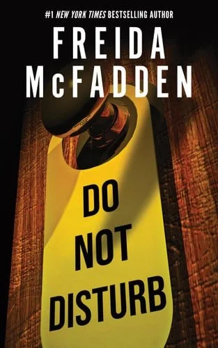 Book cover: Do Not Disturb by Freida McFadden