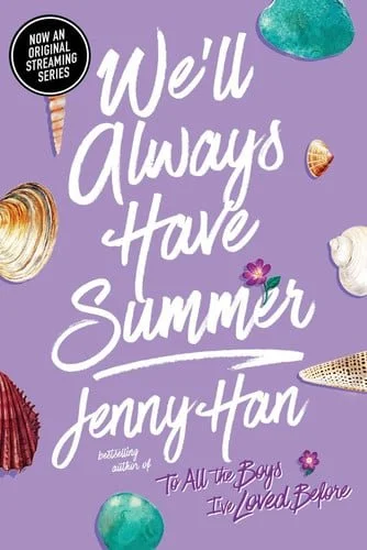 Book cover: We'll Always Have Summer (The Summer I Turned Pretty) by Jenny Han