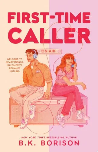 Book cover: First-Time Caller (Heartstrings) by B.K. Borison