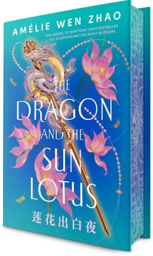 Book cover: The Dragon and the Sun Lotus by Amélie Wen Zhao
