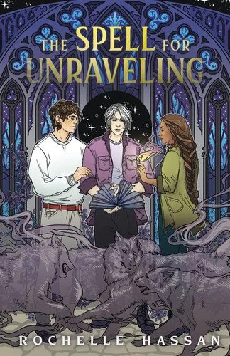 Book cover: The Spell for Unraveling by Rochelle Hassan
