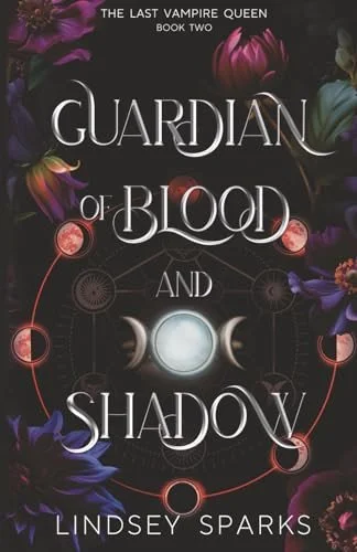 Book cover: Guardian of Blood and Shadow Why Choose Paranormal Romance by Lindsey Sparks