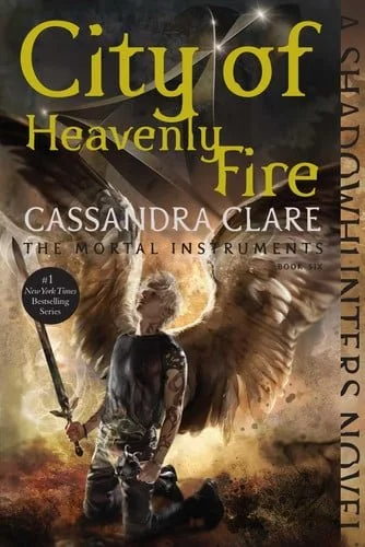 Book cover: City of Heavenly Fire (6) (The Mortal Instruments) by Cassandra Clare