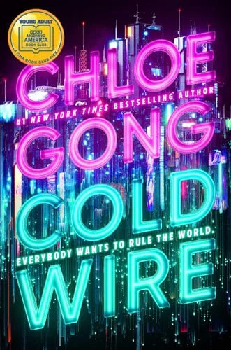 Book cover: Coldwire by Chloe Gong