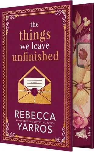 Book cover: The Things We Leave Unfinished by Rebecca Yarros