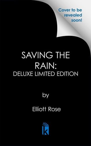 Book cover: Saving the Rain: Deluxe Limited Edition (Crimson Ridge) by Rose, Elliott