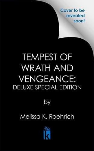 Book cover: Tempest of Wrath and Vengeance: Deluxe Special Edition by Melissa K. Roehrich