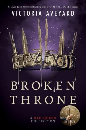 Book cover: Broken Throne: A Red Queen Collection by Victoria Aveyard