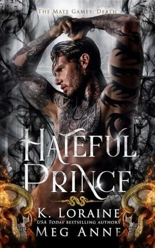 Book cover: Hateful Prince: The Mate Games (Death) by Anne, Meg; Loraine, K.