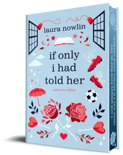 Book cover: If Only I Had Told Her (Collector's Edition) by Laura Nowlin