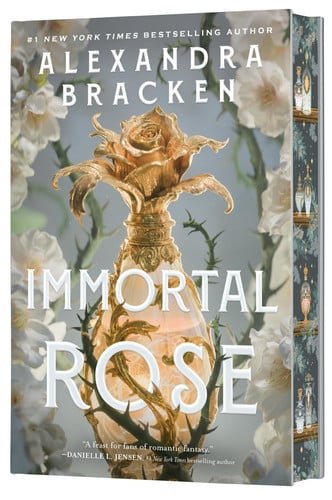 Book cover: Immortal Rose (Deluxe Limited Edition): A Novel – A Slow-Burn Fantasy Romance of Magical Perfume, Royal Intrigue, and Forbidden Passion by Bracken, Alexandra