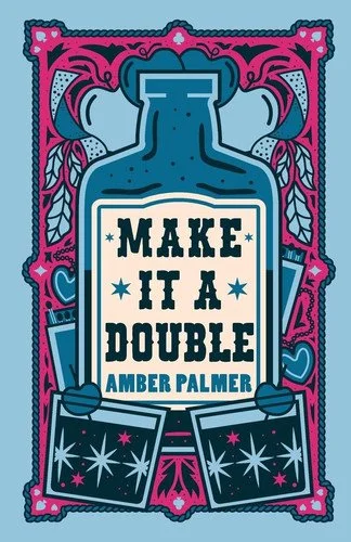 Book cover: Make it a Double (Pinecrest Ridge) by Palmer, Amber