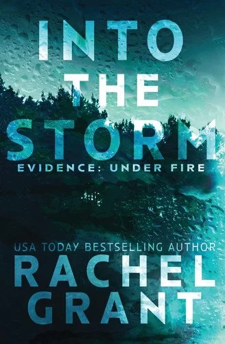 Book cover: Into the Storm by Rachel Grant