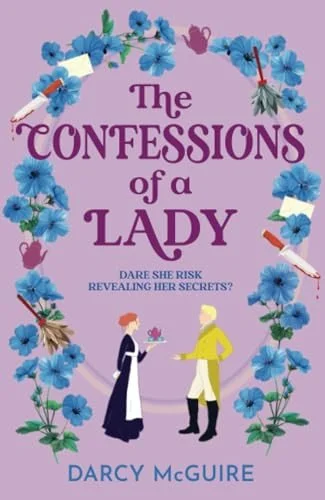 Book cover: The Confessions of a Lady by Darcy McGuire