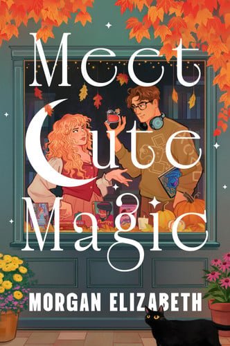 Book cover: Meet Cute Magic by Morgan Elizabeth