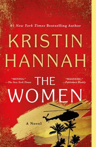 Book cover: The Women: A Novel by Kristin Hannah; T.C. Boyle