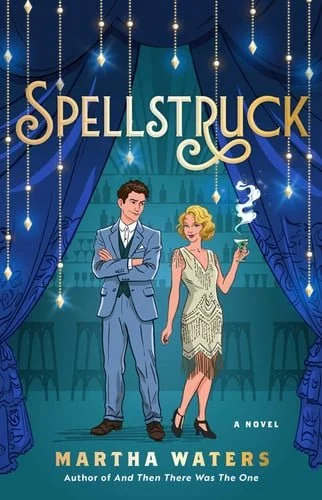 Book cover: Spellstruck: A Novel by Waters, Martha